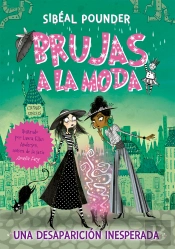 Brujas A La Moda 2. Una Desaparición Inesperada