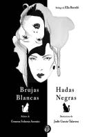 Brujas Blancas, Hadas Negras