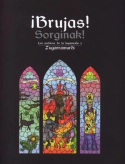 Bertrand.pt - ¡Brujas! Sorginak! Los Archivos De La Inquisición Y Zugarramurdi
