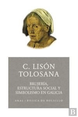 Bertrand.pt - Brujería, Estructura Social Y Simbolismo En Galicia