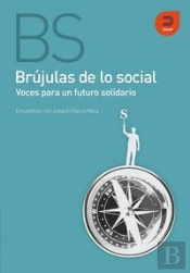 Brújulas De Lo Social. Voces Para Un Futuro Solidario
