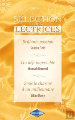 Bertrand.pt - Brûlante Passion ; Un Défi Impossible ; Sous Le Charme D'Un Millionnaire