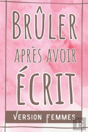 Bruler Apres Avoir Ecrit Femmes
