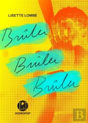 Brûler Brûler Brûler