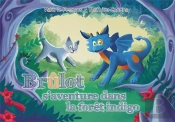 Brûlot S'Aventure Dans La Forêt Indigo