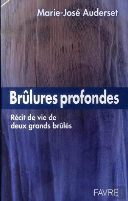 Bertrand.pt - Brûlures Profondes ; Récit De Vie De Deux Grands Brûlés