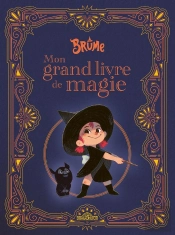Brume : Mon Grand Livre De Magie