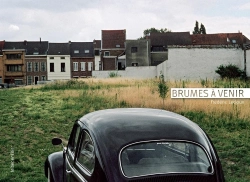 Bertrand.pt - Brumes À Venir ; À La Recherche De La Belgique