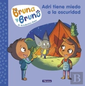 Bruna Y Bruno 1. Adri Tiene Miedo A La Oscuridad