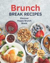 Brunch Break Recipes