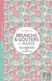Brunch & Goûters À Paris : 100 Adresses Très Gourmandes