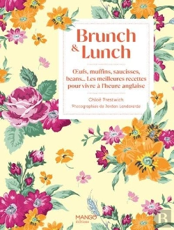 Bertrand.pt - Brunch & Lunch : Oeufs, Muffins, Saucisses, Beans... Les Meilleures Recettes Pour Vivre À L'Heure Anglaise
