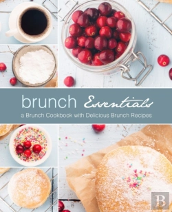 Bertrand.pt - Brunch Essentials: A Brunch Cookbook Wit