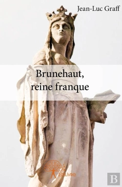 Bertrand.pt - Brunehaut, Reine Franque