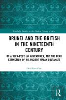 Brunei And The British In The Nineteenth Century