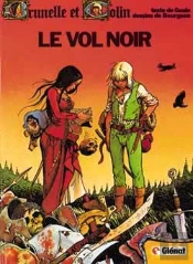 Brunelle Et Colin Tome 1 ; Le Vol Noir