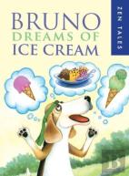 Bruno Dreams Of Ice Cream