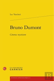 Bruno Dumont - Cinema Mysticum