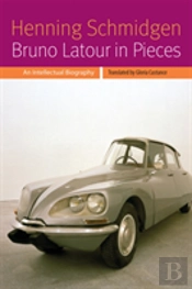 Bruno Latour In Pieces