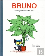 Bruno, Le Jour Où J'Ai Offert Une Plante À Un Inconnu