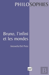 Bruno, L'Infini Et Les Mondes