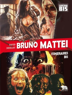 Bertrand.pt - Bruno Mattei ; Itinéraires Bis