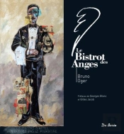 Bruno Oger ; Le Bistrot Des Anges