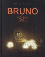 Bruno ; Quelques Jours De Ma Vie Très Intéressante