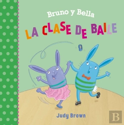 Bertrand.pt - Bruno Y Bella. La Clase De Baile