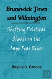 Brunswick Town And Wilmington