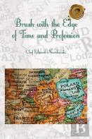 Brush With The Edge Of Time And Profession