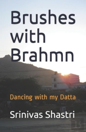 Brushes With Brahmn: Dancing With My Dat