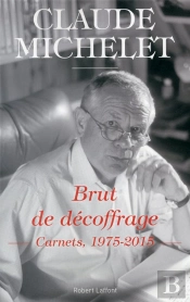 Brut De Décoffrage ; Carnets ; 1975-2015