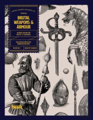 Brutal Weapons And Armour