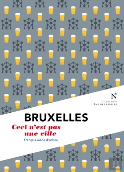 Bertrand.pt - Bruxelles : Ceci N'Est Pas Une Ville