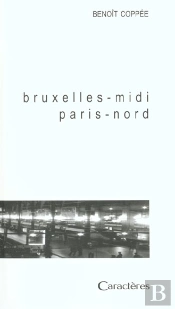 Bruxelles-Midi ; Paris-Nord