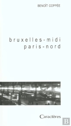 Bertrand.pt - Bruxelles-Midi ; Paris-Nord