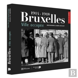 Bertrand.pt - Bruxelles, Ville Occupée ; 1914-1918