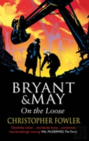 Bryant And May On The Loose