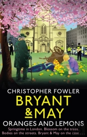 Bryant & May - Oranges And Lemons