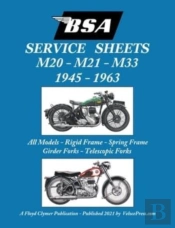 Bsa M20, M21 And M33 'Service Sheets' 1945-1963 For All Rigid, Spring Frame, Girder And Telescopic Fork Models