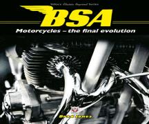 Bsa Motorcycles - The Final Evolution