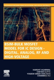 Bsim-Bulk Mosfet Model For Ic Design - Digital, Analog, Rf And High-Voltage