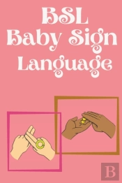 Bsl Baby Sign Language.Educational Book,