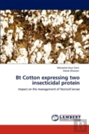Bt Cotton Expressing Two Insecticidal Protein