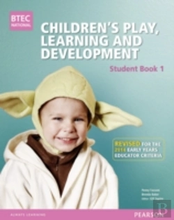 Bertrand.pt - Btec Level 3 National Children'S Play, Learning & Development Student Book 1 (Early Years Educator)