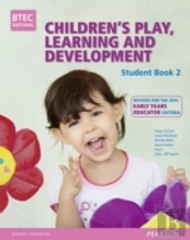 Btec Level 3 National Children'S Play, Learning & Development Student Book 2 (Early Years Educator)