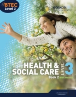Bertrand.pt - Btec Level 3 National Health And Social Care: Student Book 2