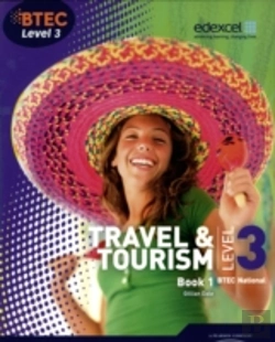 Bertrand.pt - Btec Level 3 National Travel And Tourism Student Book 1