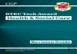 Btec Tech Award In Health & Social Care: Revision Guide
